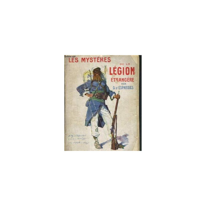 Livre les mysteres de la legion etrangere par G d'Esparbes et5