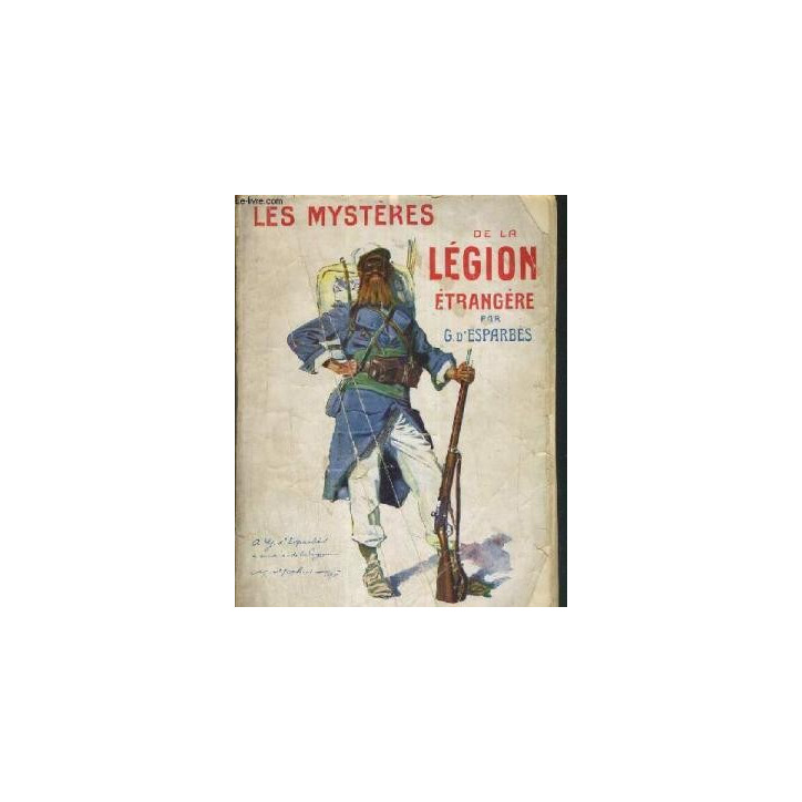 Livre les mysteres de la legion etrangere par G d'Esparbes et5