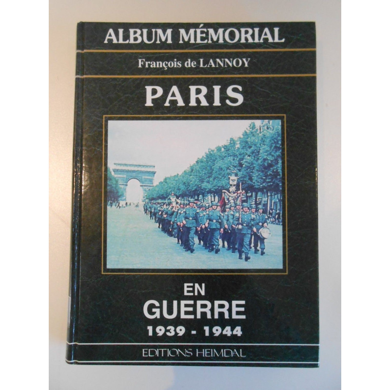 Livre PARIS EN GUERRE 1939 1945 / ALBUM MEMORIAL HEIMDAL et3