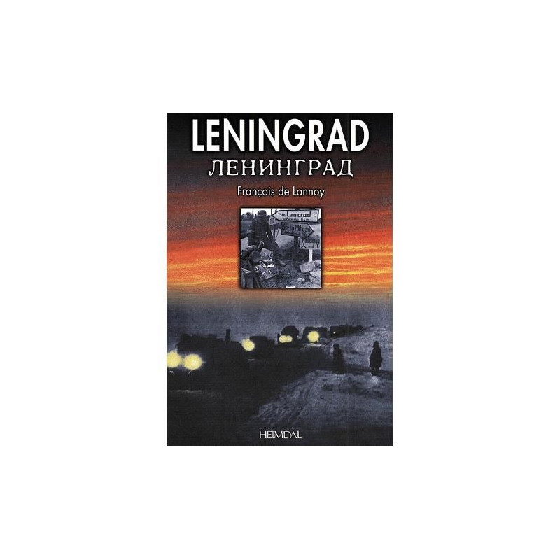 Livre LENINGRAD de Francois de Lannoy Heimdal et2