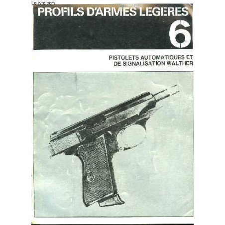 Livre profil d'arme legeres Pistolets automatiques et de signalisation Walther et1