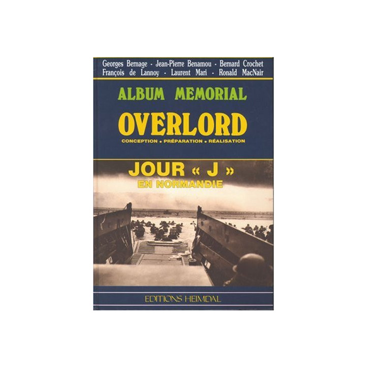Album Memorial OVERLORD Jour J en Normandie ed. Heimdal et2