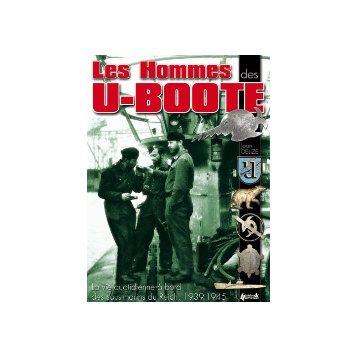 Livre Les Hommes des U-Boote de J. Delize et3