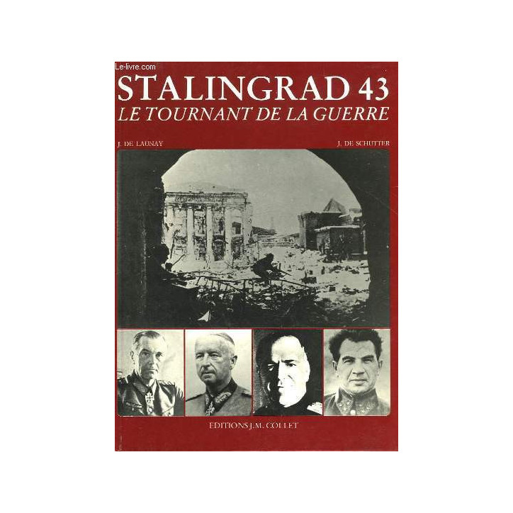 Livre Stalingrad 43 : Le tournant de la guerre ed. J.M. Collet et4