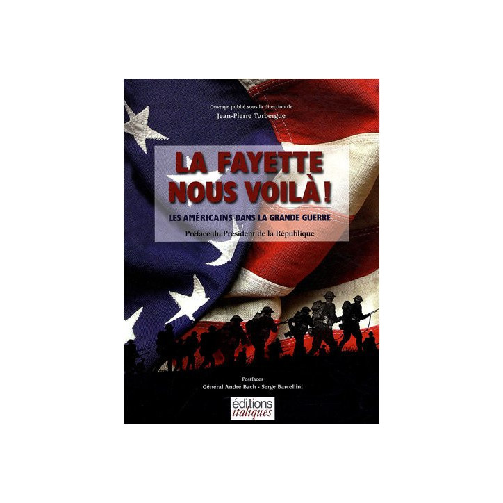 Livre La Fayette nous voilà ! Les Américains dans la grande guerre J.P. Turbergue et5