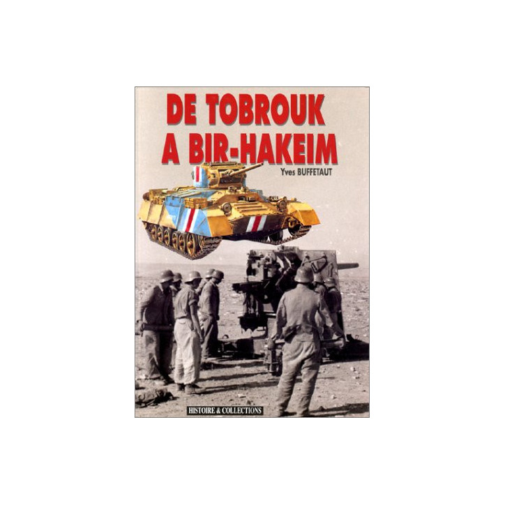 Livre De Tobrouk à Bir Hakeim par Y. Buffetaut et5