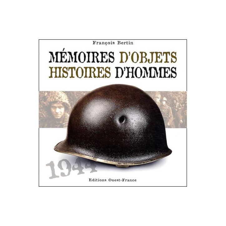 Livre Mémoires d'objets, Histoires d'Hommes de F. Bertin et 7