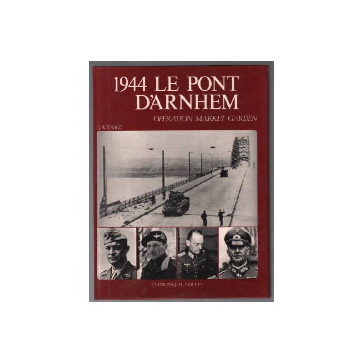 livre 1944 Le pont d'Arnhem par G. Bernage et8
