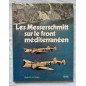 Livre Les Messerschmitt sur le front Méditerranéen par Kit et Anders et9