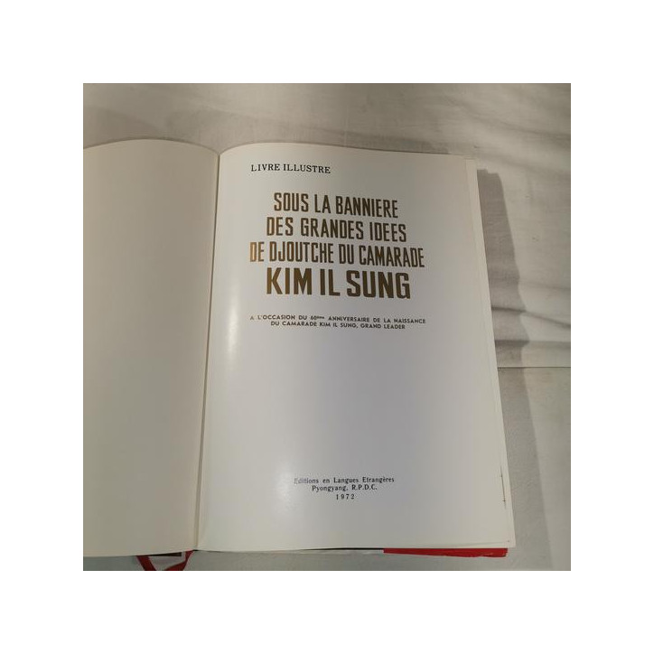 Livre Sous la bannière des grandes idées de Djoutche du camarade Kim Il Sung, Livre Illustre et9