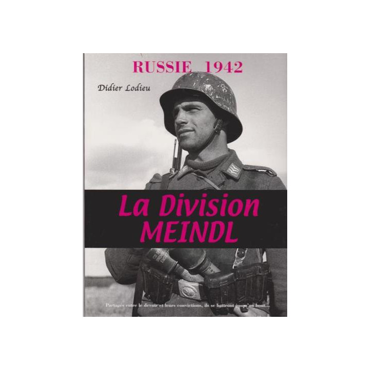 Livre Russie 1942, La division Meindl de D. Lodieu et10