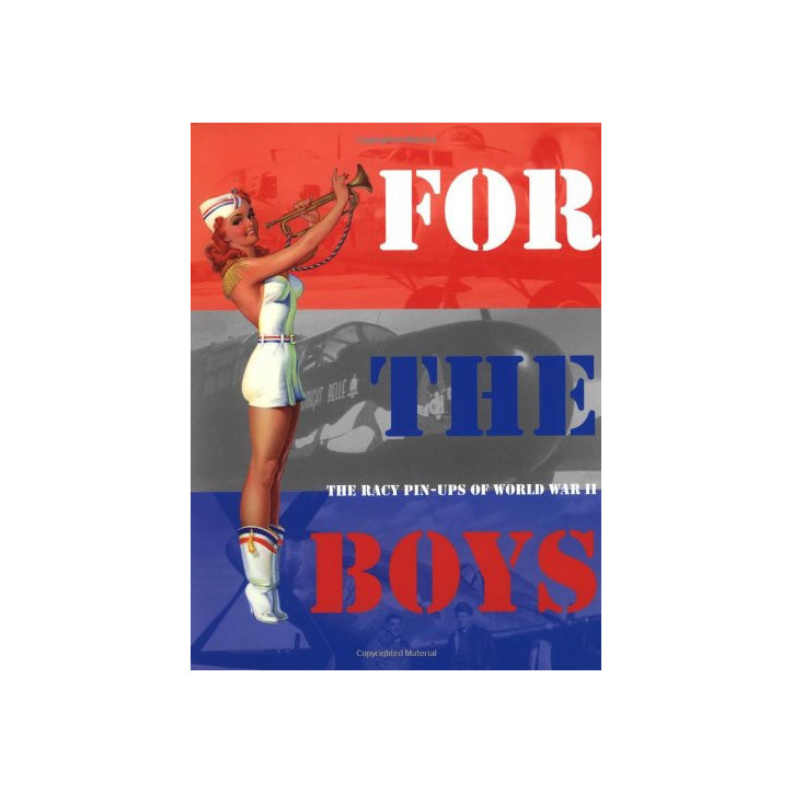 Livre For the Boys : the racy pin-ups of the world war II chez MBI et10