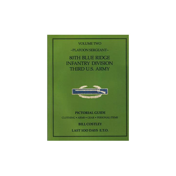 Livre Last 100 days E.T.O Pictorial guide Vol 2 Platoon Sergeant, B. Costley et10