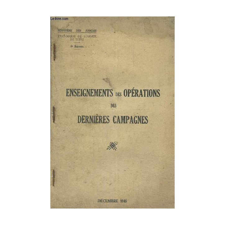 Livre Etude sur les enseignements des opérations des dernières campagnes - Aout 46- Minitère des Armée et11