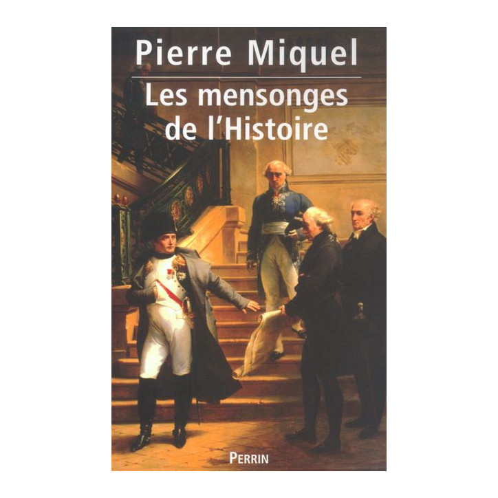 Livre Les Mensonges de l'histoire de P. Miquel et12