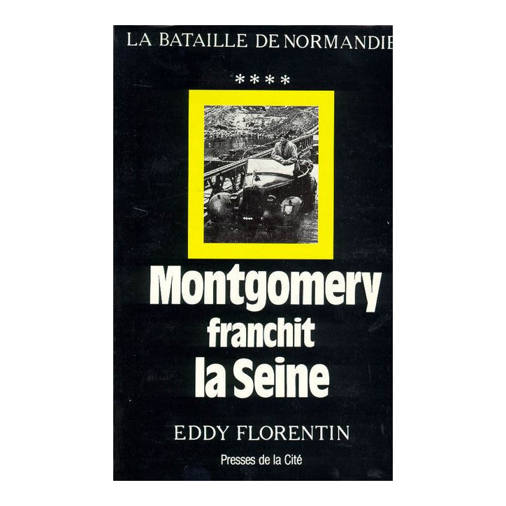 Livre Montgomery franchit la Seine d'Eddy Florentin et12