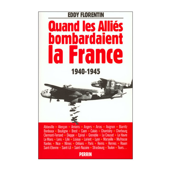 Livre Quand les alliés bombardaient la France de E. Florentin et13
