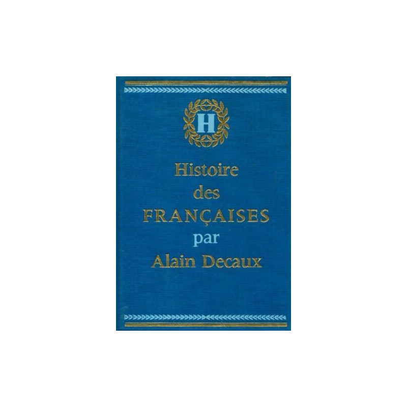 Livre Histoire des françaises tome I de Alain Decaux et14