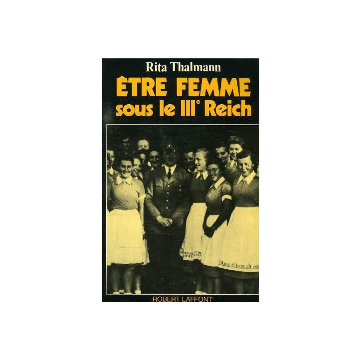 Livre Etre femme sous le IIIe Reich de R. Thalmann et14