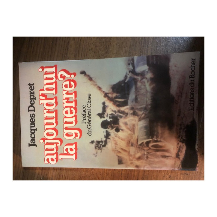 Livre Aujourd'hui la guerre? de J. Depret et14