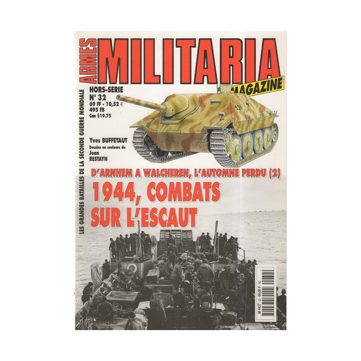 Revue Armes militaria : 1944, Combats sur l'Escaut HS No32 et1