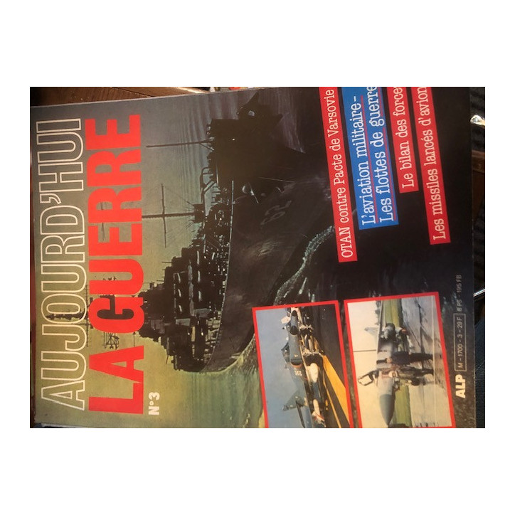 Revue Aujourd'hui la guerre 3 : OTAN contre Pacte de Varsovie et17