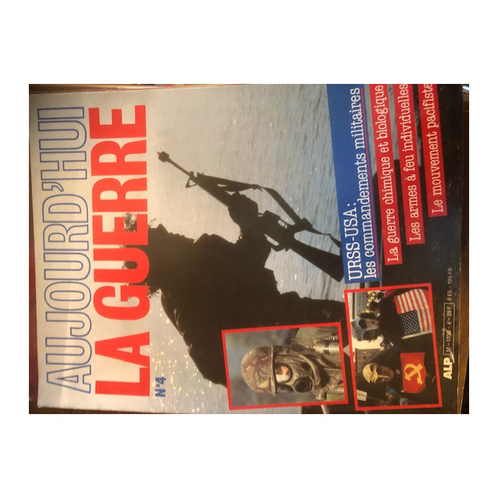 Revue aujourd'hui la Guerre 4 : URSS-USA les commandements militaires et17