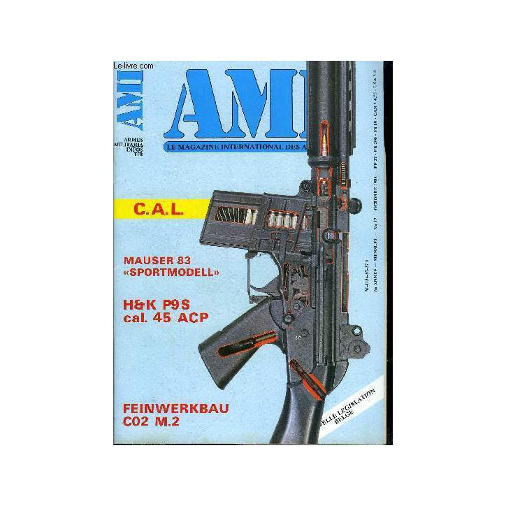 Revue AMI : Armes Militaria Infos tir No 57 C.A.L et17
