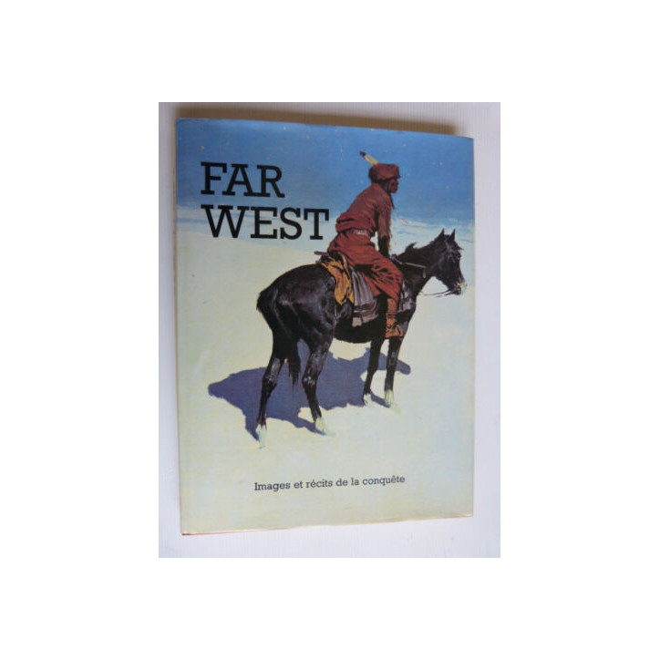 Livre Far West Images et recits de la conquête et18
