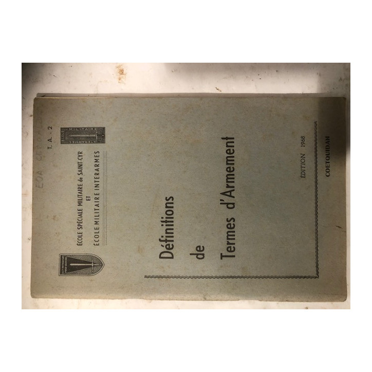Livret Definition de termes d'Armement de L'Ecole spéciale militaire de Saint Cyr et18