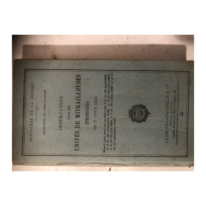 Livre Instruction pour les unités de Mitrailleuses d'infanterie du 2 Aout 1932 et18