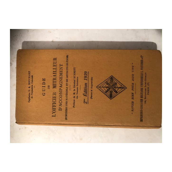 Livre Guide de l'officier mitrailleur d'accompagnement 2e Ed 1939 et18