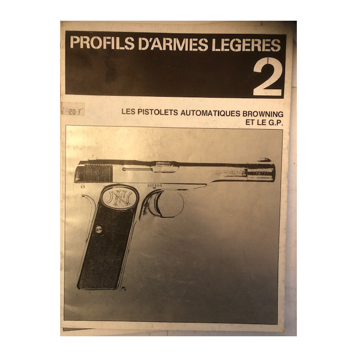 Livre Profils D'Armes Légères 2 : Les Pistolets automatiques Browning et le G.P. et2