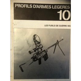 Livre Profils D'Armes Légères 10 : Les fusils de guerre SIG et2