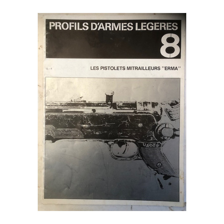 Livre Profils D'Armes Légères 8 : Les Pistolets Mitrailleurs "Erma" et2