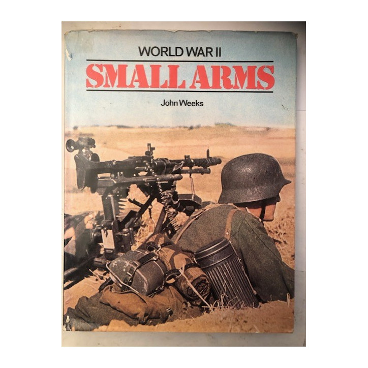 Livre World War II Small Arms de John Weeks et21