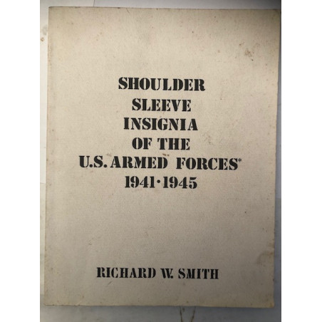 Livre Shoulder Sleeve Insignia of the U.S.Armed Forces 1941.1945 par R.W. Smith et21