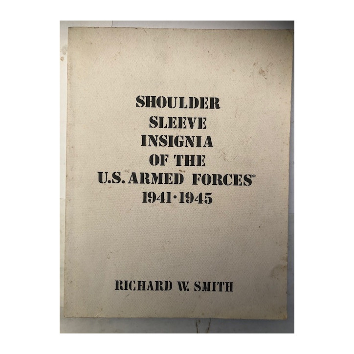 Livre Shoulder Sleeve Insignia of the U.S.Armed Forces 1941.1945 par R.W. Smith et21