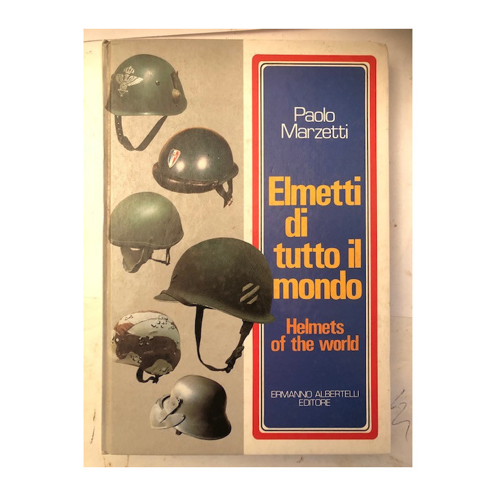 Livre Elmetti di tutto il mondo (Helmets of the world) de Paolo Marzetti et21