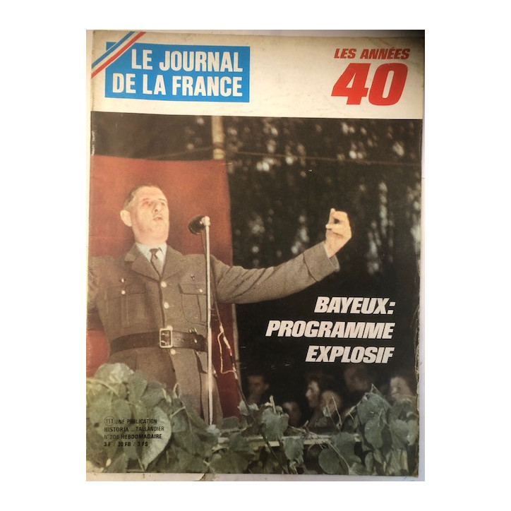 Revue Le journal de la France No206 : Les années 40 - Bayeux : Programme explosif et21