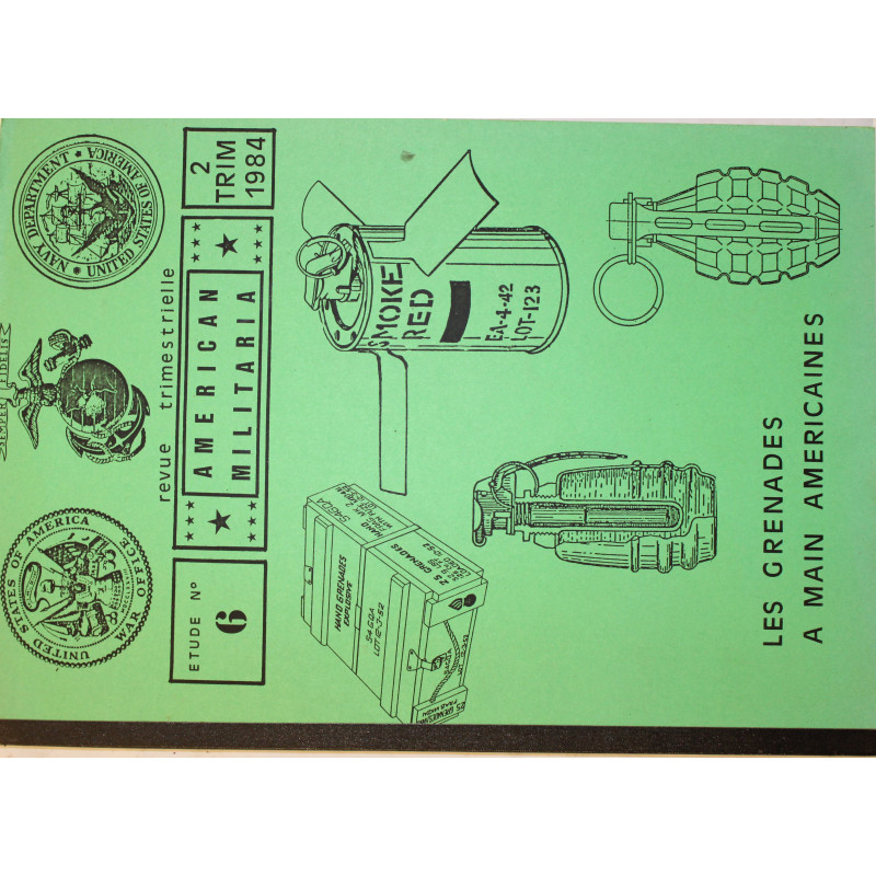 Revue Trimestrielle Amercan Militaria (2 trim 1984) : Les grenades a main americaines et22