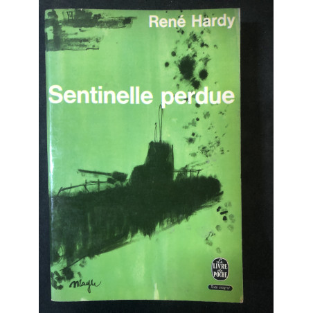 Livre Sentinelle perdue de rené Hardy