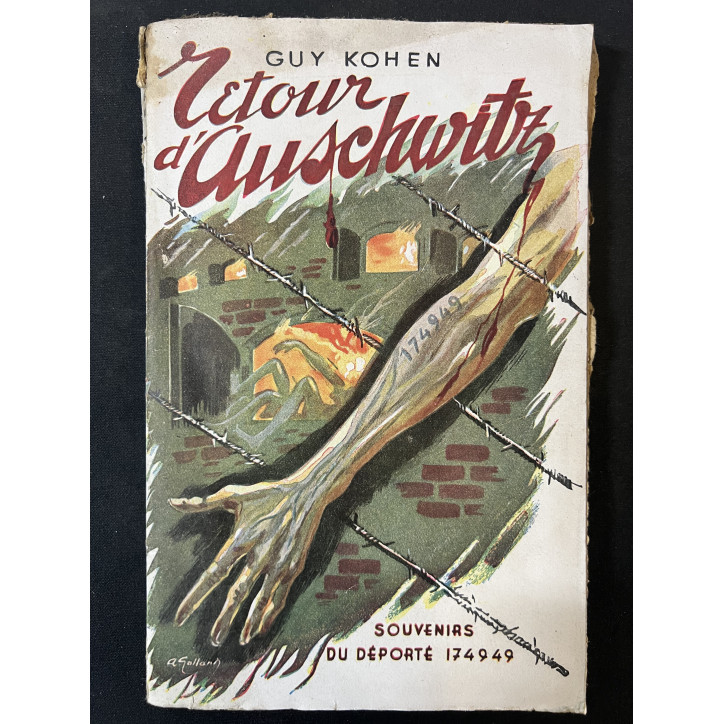 Retour d'Auschwitz souvenir du déporté 174949 de Guy Kohen