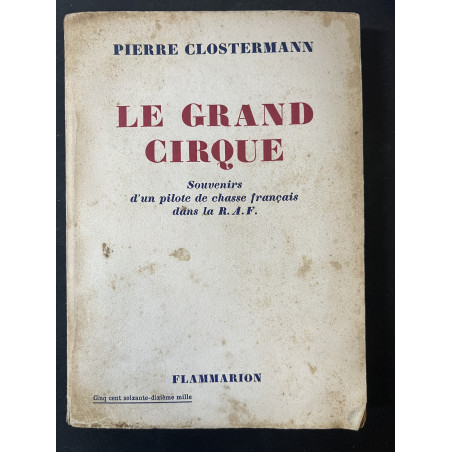Livre Le Grand Cirque : Souvenirs d'un pilote de chasse français dans la RAF de P. Clostermann