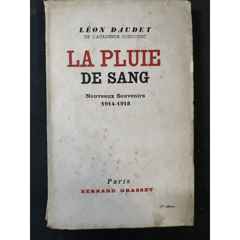 Livre La pluie de sang : Nouveaux souvenirs 1914-1918 de Léon Daudet