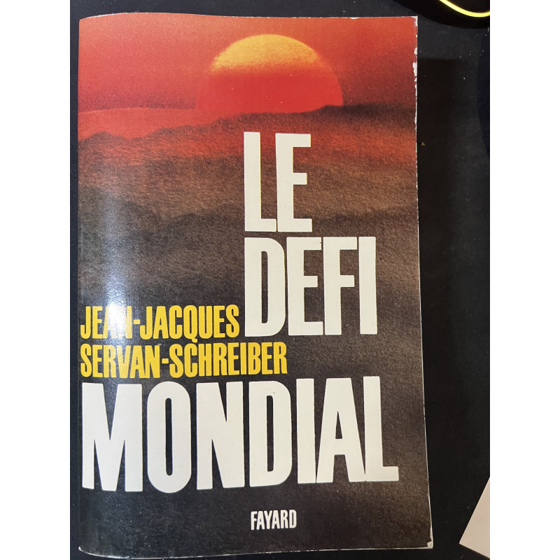 Livre Le défi Mondial de J.-J Servan-Schreiber