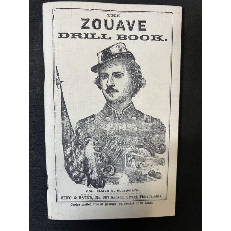 Livre The Zouave Drill Book, Col Elmer E. Ellsworth