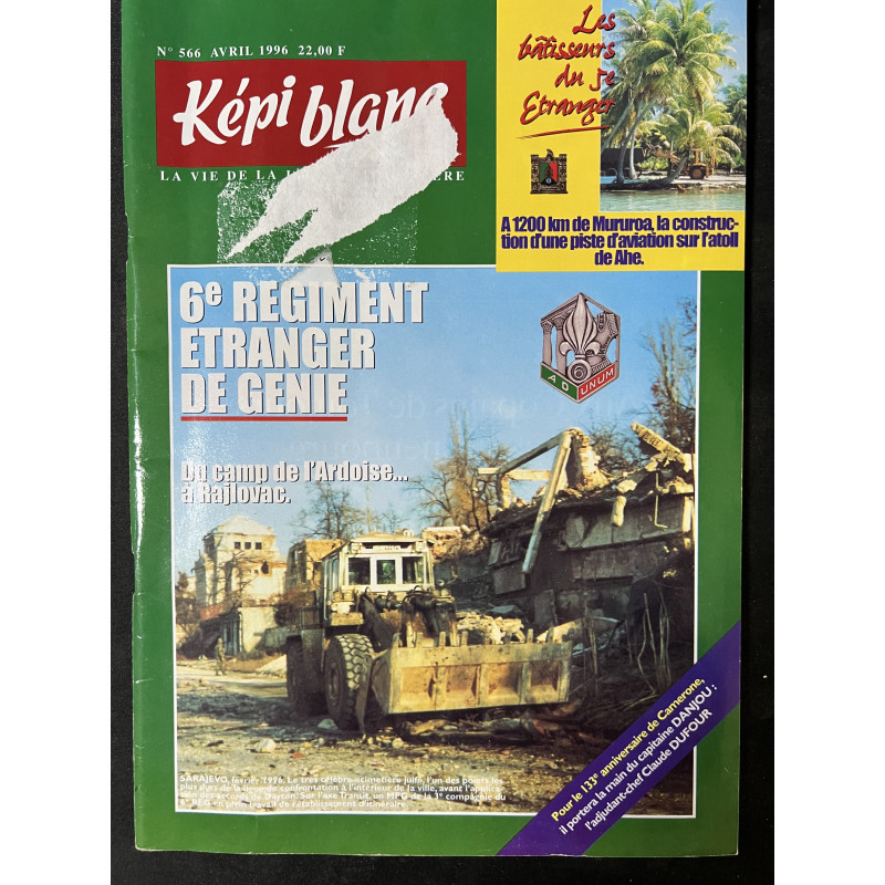 Revue Képi Blanc No 566 : 6è Régiment étranger de génie