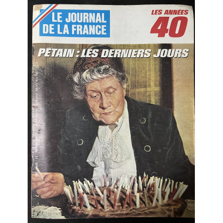 Le Journal de la France No 120 : Pétain : Les derniers jours