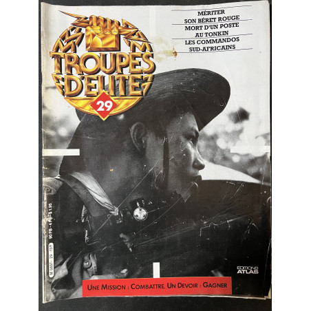 Revue Troupes d'Elite No 29 : Une mission: combattre. Un devoir: Gagner